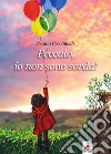 Peccato, io non sono sorda! libro