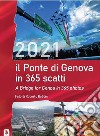 Il calendario del Ponte di Genova in 365 scatti libro