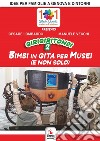 Girigiritondi. Vol. 2: Bimbi in gita per musei (e non solo) libro