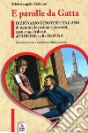 E parolle da gatta. Dizionario genovese-italiano di termini, locuzioni e proverbi, casti e no, dedicati all'amore e alla donna libro