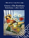 Genova e Elio Randazzo: futurismo e altre storie. Ediz. illustrata libro