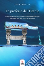 Le profezie del Titanic libro