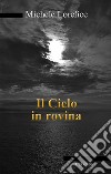 Il Cielo in rovina. E-book. Formato Mobipocket libro