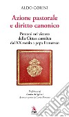 Azione pastorale e diritto canonico libro di Gorini Aldo