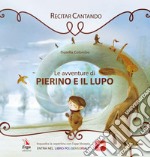 Le avventure di Pierino e il lupo. Con app