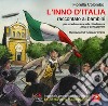 L'Inno d'Italia raccontato ai bambini. Con materiali multimediali per download e accesso on line libro di Colombo Fiorella