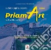 PriamAart 2019. Ediz. illustrata libro di Caprile L. (cur.)