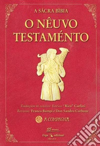 I Evangei. Atti di apostoli libro