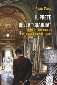 Il prete della "Guardia"