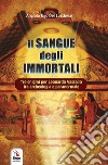 Il sangue degli immortali libro