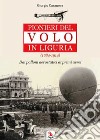 Pionieri del volo in Liguria (1784-1914) libro