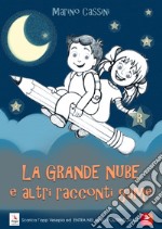 La grande nube e altri racconti game libro