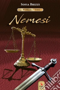 Nemesi. La regina della torre
