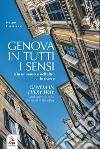 Genova in tutti i sensi-Genoa in every way libro