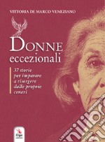 Donne eccezionali. Con Contenuto digitale per download e accesso on line libro