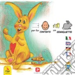 Per far contento un coniglietto. Ediz. a colori libro