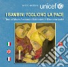 I bambini vogliono la pace libro di Anastasi Mauro