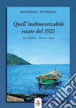 Quell'indimenticabile estate del 1921