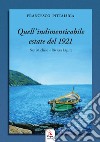 Quell'indimenticabile estate del 1921 libro