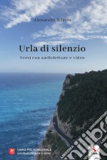 Urla di silenzio libro