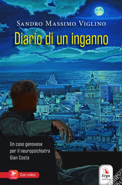 Diario di un inganno. Un caso genovese per il neuropsichiatra Gian Costa. Con Contenuto digitale per accesso online
