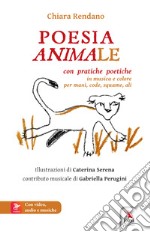 Poesia animale. Con Contenuto digitale per accesso on line libro