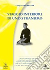 Viaggio interiore di uno straniero. Con Contenuto digitale per accesso on line libro di Yoshigasaki Kenjiro