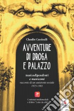 Avventure di droga e palazzo