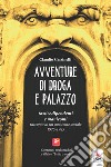 Avventure di droga e palazzo libro