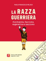 La razza guerriera. Con QR code libro