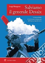 Salviamo il generale Desaix libro