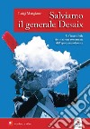 Salviamo il generale Desaix libro di Mangione Luigi