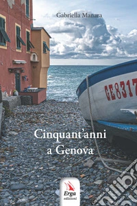 Cinquant'anni a Genova
