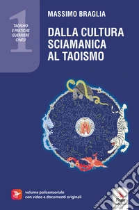 Dalla cultura sciamanica al taoismo libro