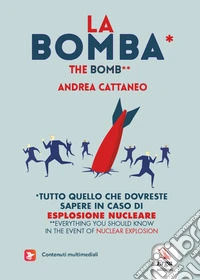 La bomba-The bomb. Ediz. bilingue libro