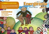 Energivoria. Kamishibai. Ediz. a colori libro