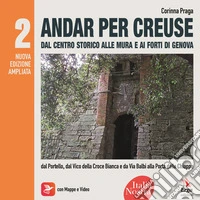 Andar per creuse. Oltre il centro storico libro