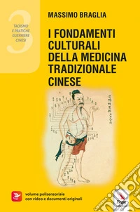 I fondamenti culturali della medicina tradizione cinese libro
