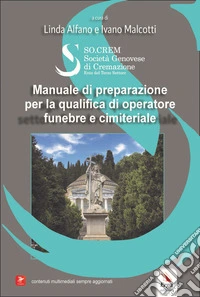 Manuale di preparazione per la qualifica di operatore funebre e cimiteriale
