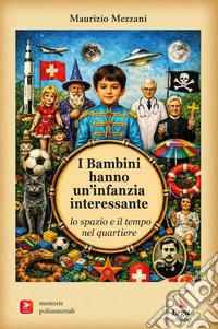 I bambini hanno un'infanzia interessante libro