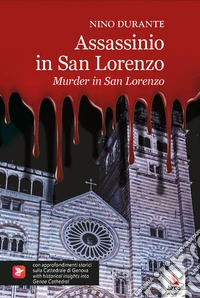 Assassinio in San Lorenzo. Con approfondimenti storici sulla Cattedrale di Genova-Murder in San Lorenzo. With historical insights into Genoa Cathedral. Ediz. bilingue. Con libro polisensoriale con materiali multimediali libro