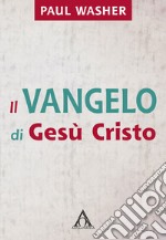 Il Vangelo di Gesù Cristo libro