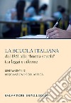 La scuola italiana dal 1861 alla «buona scuola» tra leggi e riforme. Lineamenti di legislazione scolastica libro