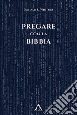 Pregare con la Bibbia libro