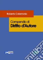 Compendio di diritto d'autore libro