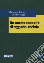 Un nuovo concetto di oggetto sociale libro