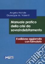 Manuale pratico della crisi da sovraindebitamento libro