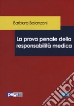 La prova penale della responsabilità medica