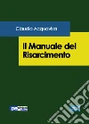 Il manuale del risarcimento libro