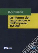 La riforma del terzo settore e dell'impresa sociale libro